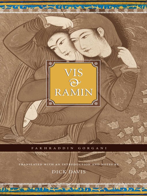 Title details for Vis and Ramin by Fakhreddin Gorgani - Available